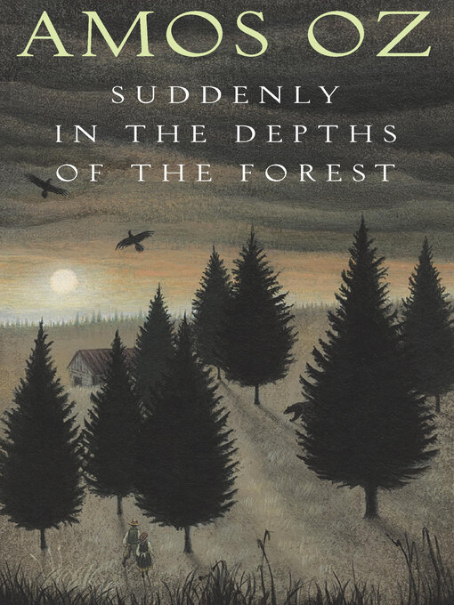 Title details for Suddenly in the Depths of the Forest by Amos Oz - Available
